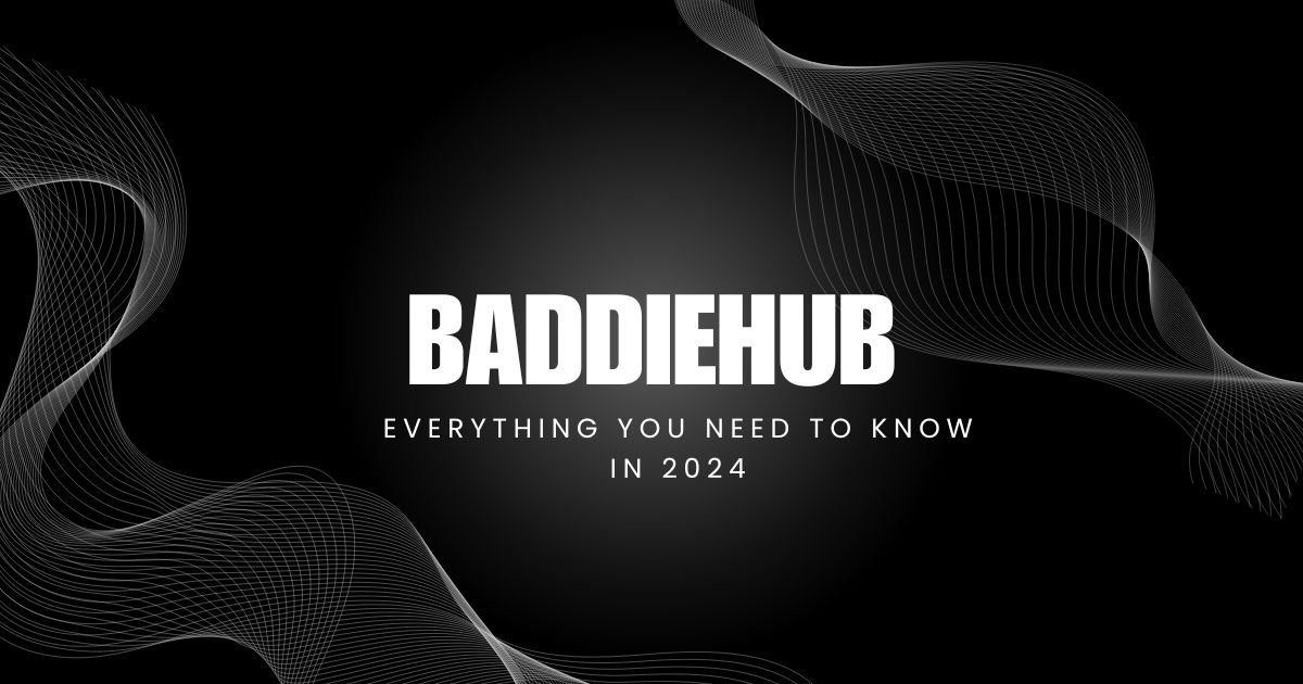 baddie-hub-and-baddiehub-all-you-need-to-know